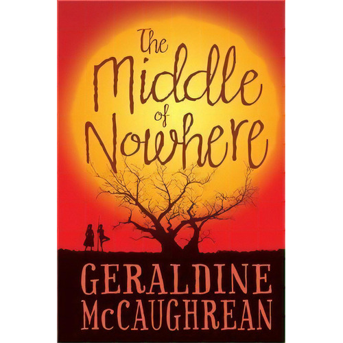Middle Of Nowhere,the - Usborne Modern Classics Kel, De Mccaughrean, Geraldine. Editorial Usborne Publishing En Inglés