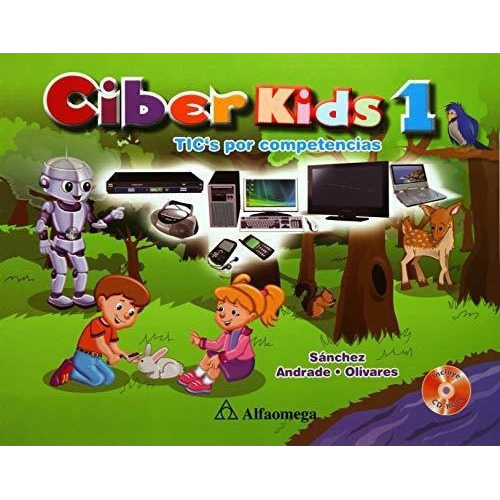 Libro Ciber Kids 1 - Tics Por Competencias
