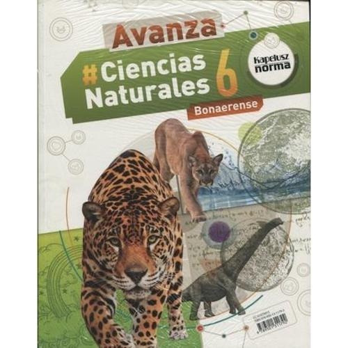 Ciencias Naturales 6 Bonaerense Avanza - Kapelusz