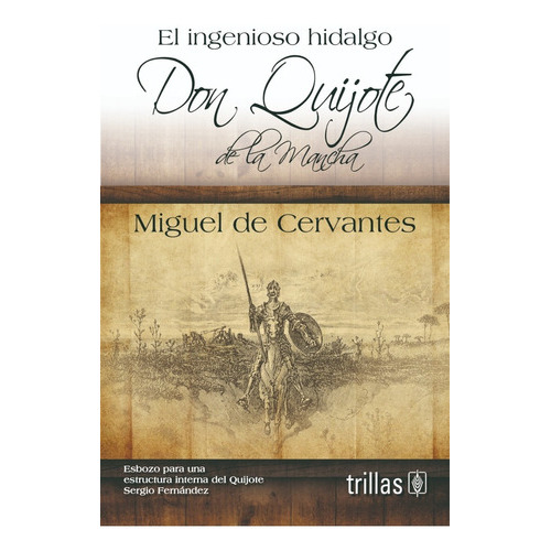 El Ingenioso Hidalgo Don Quijote Trillas, De Cervantes Saavedra, Miguel. Editorial Trillas, Tapa Blanda En Español, 1993