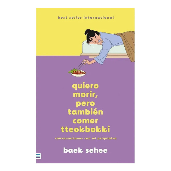 Libro Quiero Morir Pero También Comer Tteokbokki /baek Sehe