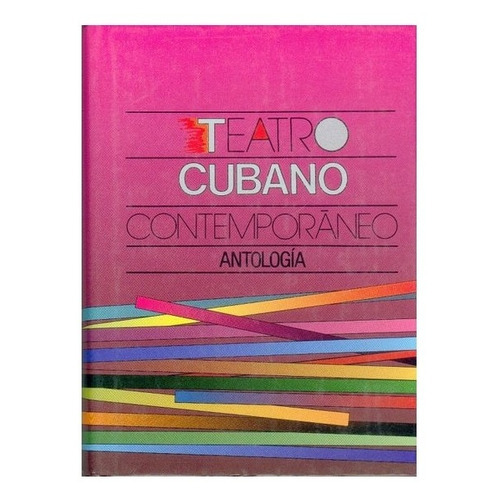 Teatro Cubano Contemporáneo: Antología, De Coord. Carlos Espinosa Domínguez., Vol. N/a. Editorial Fondo De Cultura Económica, Tapa Dura En Español, 1992