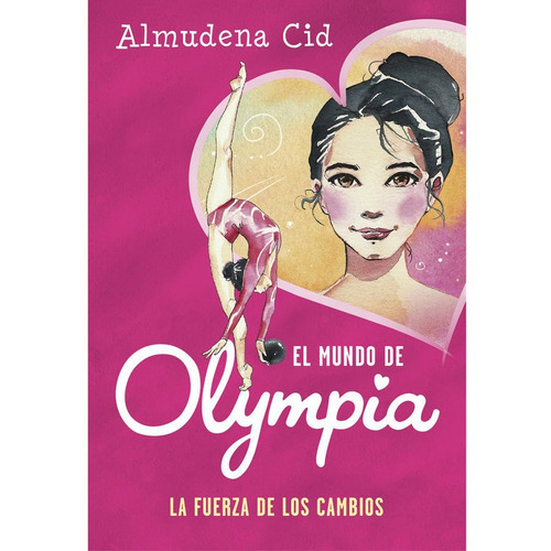 Fuerza De Los Cambios (el Mundo De Olympia 1),la - Cid, A...