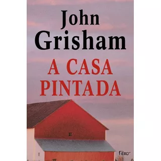 Livro A Casa Pintada  - John Grisham