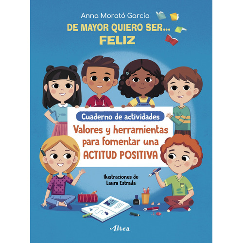 Libro De Mayor Quiero Ser# Feliz. Cuaderno De Actividades