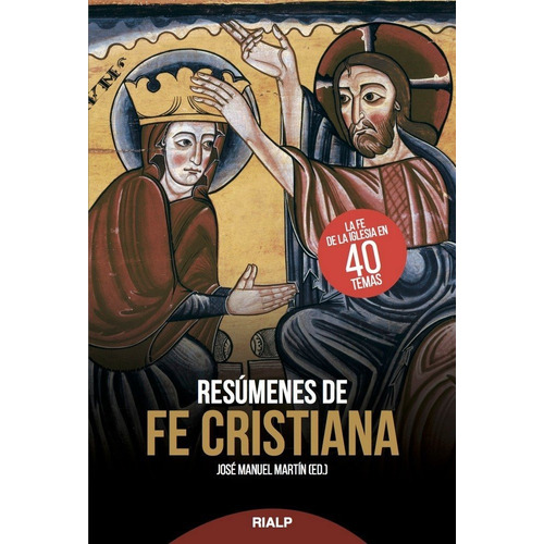 Resãâºmenes De Fe Cristiana, De Martín, José Manuel. Editorial Ediciones Rialp, S.a., Tapa Blanda En Español