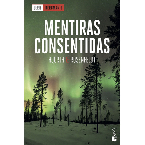 Mentiras Consentidas, De Hjorth Y Rosenfeldt. Editorial Booket En Español