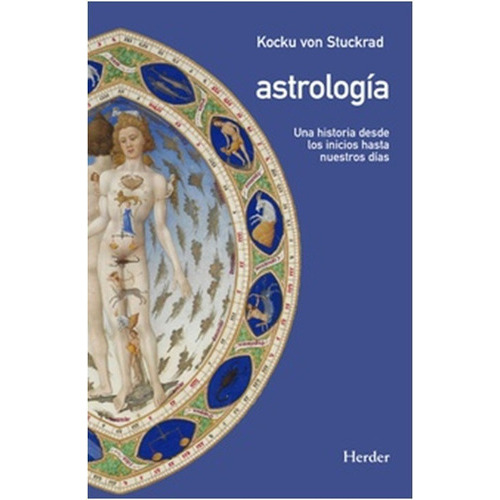 Astrología, De Kocku Von Stuckrad., Vol. 1. Editorial Herder, Tapa Blanda En Español, 2022