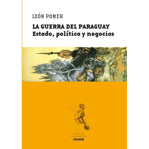 La Guerra Del Paraguay - Pomer, León