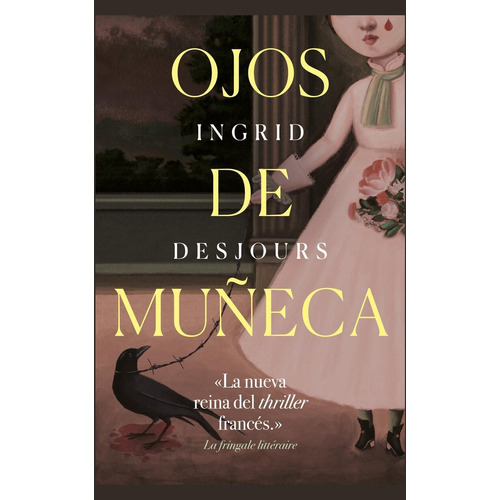 Ojos de muñeca, de Desjours, Ingrid. Editorial Lince, tapa blanda en español, 2018