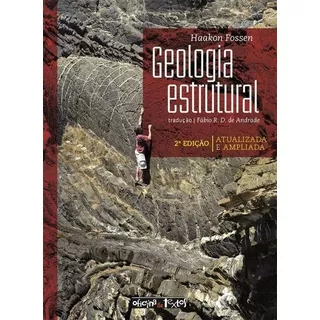 Geologia Estrutural - Atualizada E Ampliada - - 2018