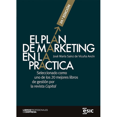 Plan De Marketing En La Practica, El - 24ãâº Edicion, De Sainz De Vicuña Ancin, Jose Ma. Esic Editorial, Tapa Blanda En Español
