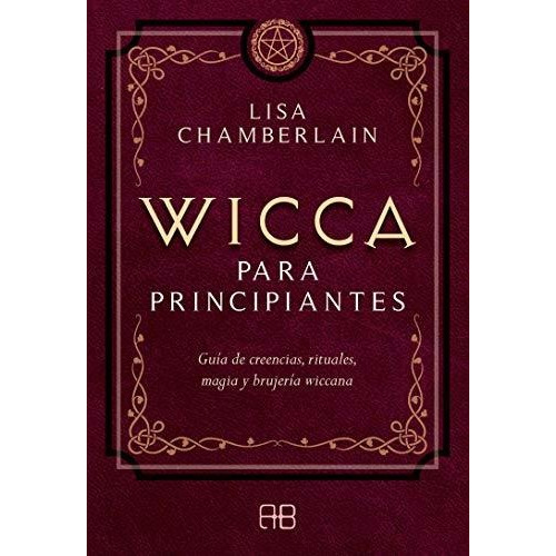 Wicca Para Principiantes - Chamberlain, Lisa