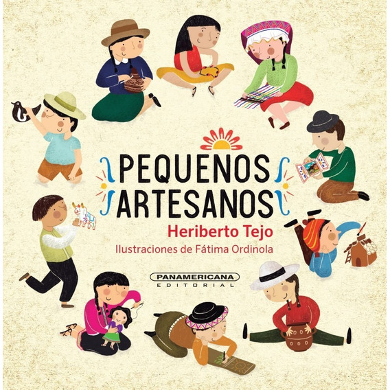 Pequeños Artesanos - Heriberto Tejo - Tapa Dura