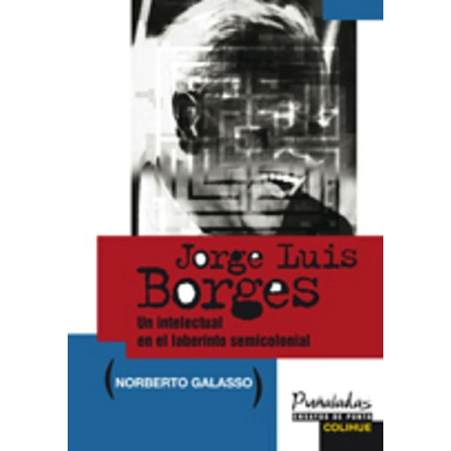 Jorge Luis Borges - Norberto Galasso