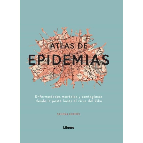 Atlas De Epidemias - Sandra Hempel