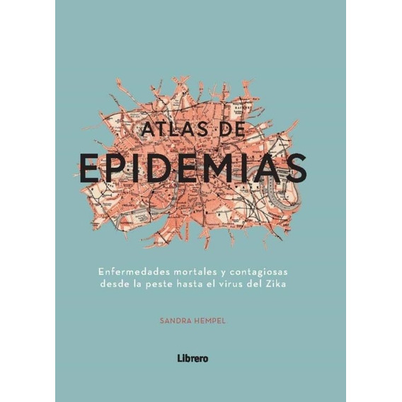 Atlas De Epidemias - Sandra Hempel