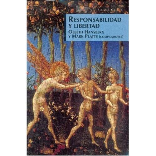 Responsabilidad Y Libertad, De Olbeth, Platts. Editorial Fondo De Cultura Económica, Edición 1 En Español
