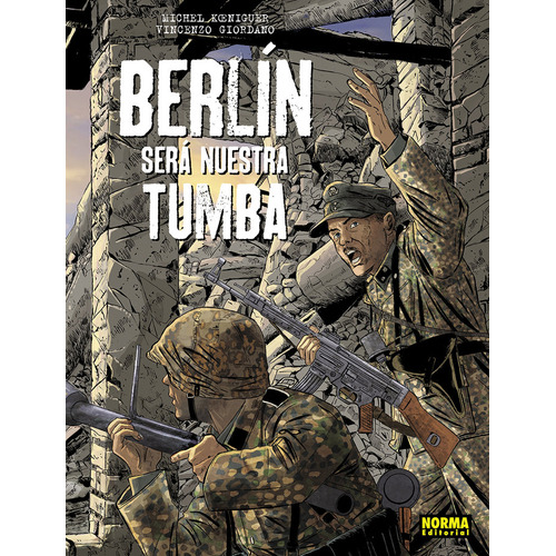 Berlin Sera Nuestra Tumba. Ed Integral, De Koeniguer. Editorial Norma Editorial, S.a., Tapa Dura En Español