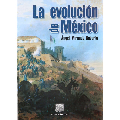 La Evolucion De Mexico