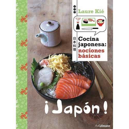 ¡japón! Cocina Japonesa: Nociones Básicas