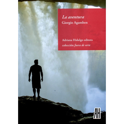 La Aventura de Giorgio Agamben Editorial Adriana Hidalgo Tapa Blanda En Español