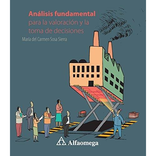 Libro Análisis Fundamental Para Valoración Y Toma Decisiones