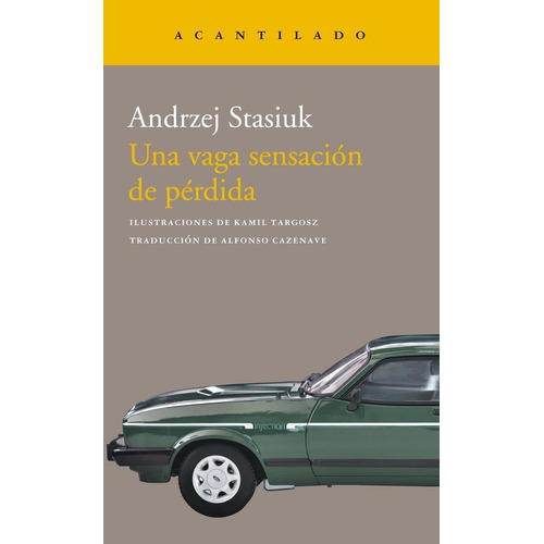 Libro Una Vaga Sensacion De Perdida - Stasiuk,andrzej