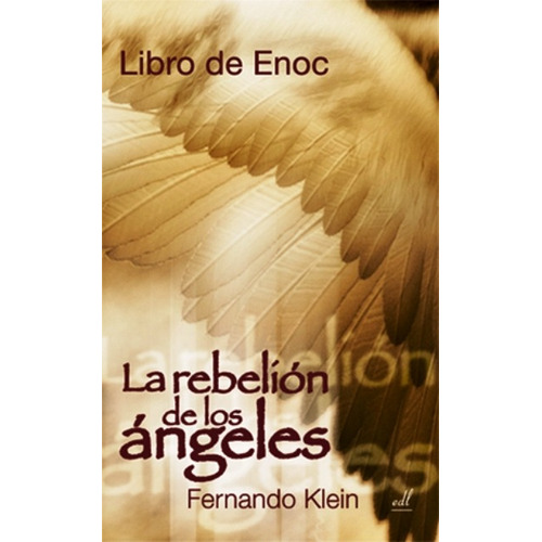 Libro De Enoc . La Rebelion De Los Angeles