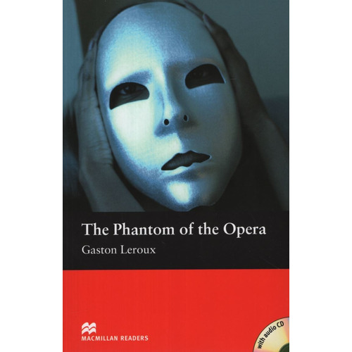 The Phantom Of The Opera - Macmillan Readers Beginner + Audio Cd, De Leroux, Gaston. Editorial Macmillan, Tapa Blanda En Inglés Internacional, 2005
