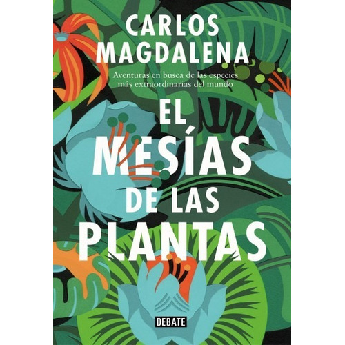 El Mesías De Las Plantas