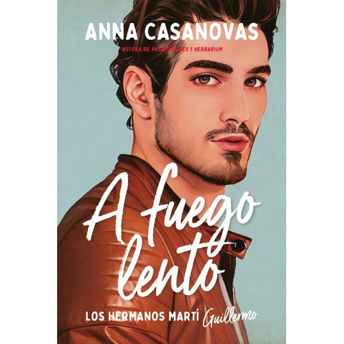 A Fuego Lento Los Hermanos Martí 2, De Anna Casanovas. Editorial Titania, Tapa Blanda, Edición 1 En Español
