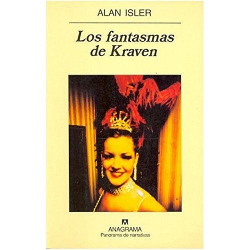 Fantasmas De Kraven, Los, De Alan Isler. Editorial Anagrama, Tapa Blanda, Edición 1 En Español