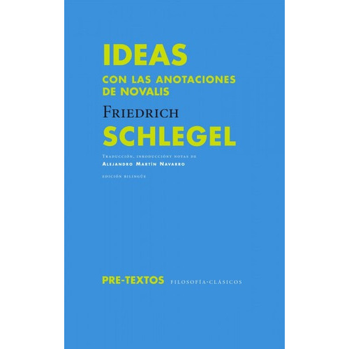 Ideas, De Friedrich Schlegel. Editorial Pretextos En Español