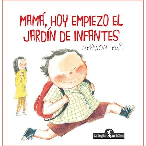 Mama, Hoy Empiezo El Jardin De Infantes