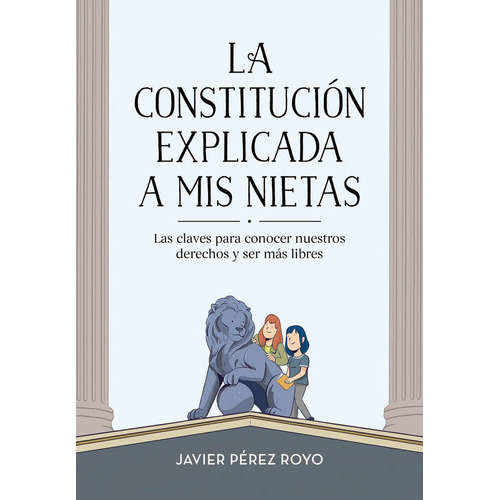 La ConstituciÃÂ³n explicada a mi nietas, de Pérez Royo, Javier. Editorial B de Blok (Ediciones B), tapa blanda en español