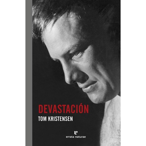 Devastación - Tom Kristensen, De Tom Kristensen. Editorial Errata Naturae En Español