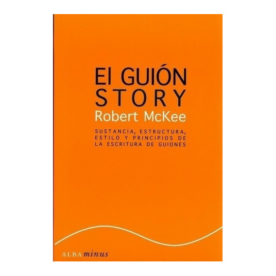 El Guion Story - Robert Mckee