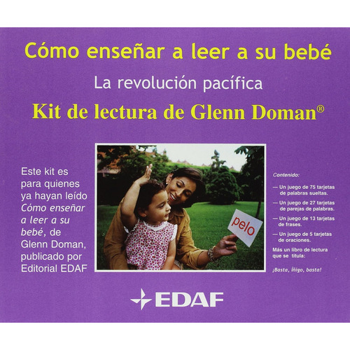 Como enseñar a leer a su bebe: La revolucion pacifica de Doman Glenn. Editorial Edaf, Edición 1 en español