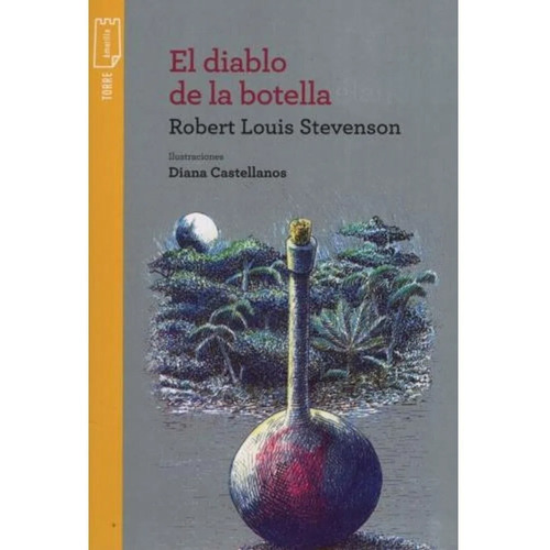 El Diablo De La Botella - Torre De Papel Amarilla, de Stevenson, Robert Louis. Editorial KAPELUSZ, tapa blanda en español, 2020