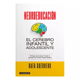 Libro Neuroeducación - Rafa Guerrero - Hojas Del Sur