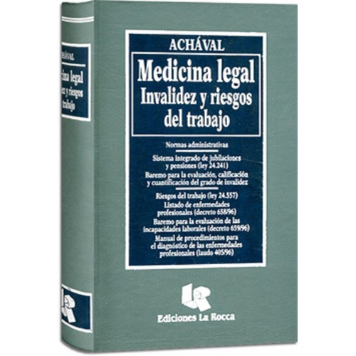 Medicina Legal  Invalidez Y Riesgos Del Trabajo Achaval -lr-