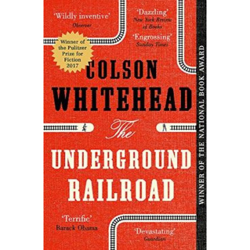 The Underground Railroad - Colson Whitehead, de Whitehead, Colson. Editorial Random House, tapa blanda en inglés internacional, 2018