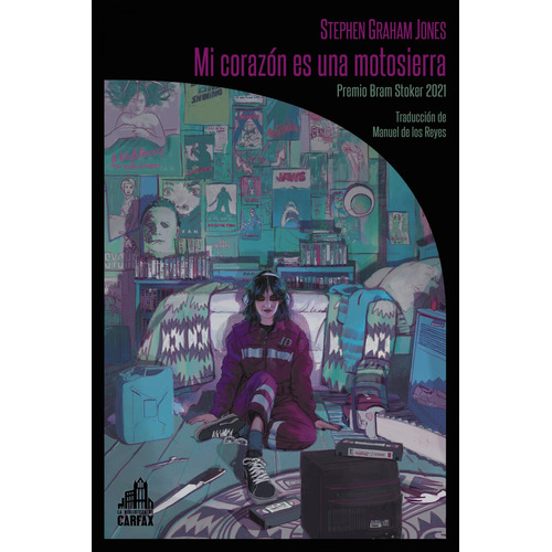 Mi Corazón Es Una Motosierra, De Jones, Stephen Graham. Editorial Carfax, Tapa Blanda, Edición 1 En Castellano, 2023