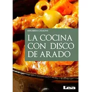 Libro La Cocina Con Disco De Arado Ediciones Lea