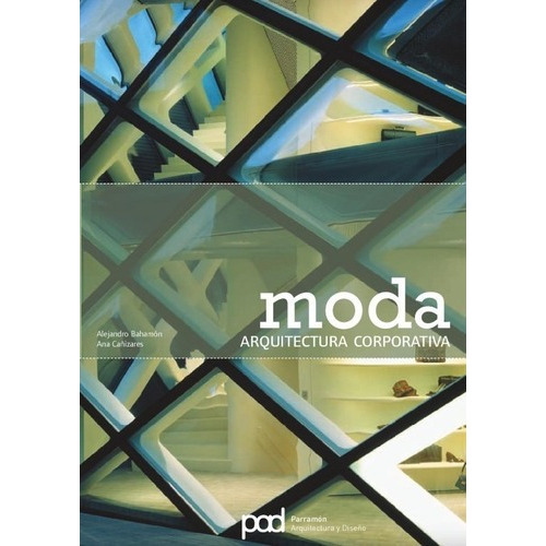 Moda - Arquitectura Corporativa - Movimiento Arquitectónico