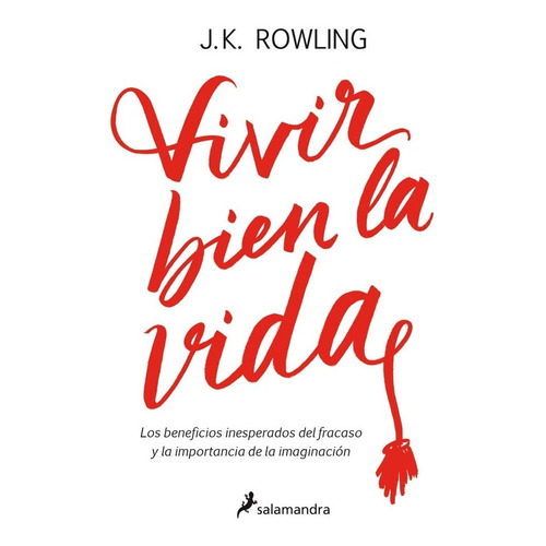 Vivir Bien La Vida - J. K. Rowling