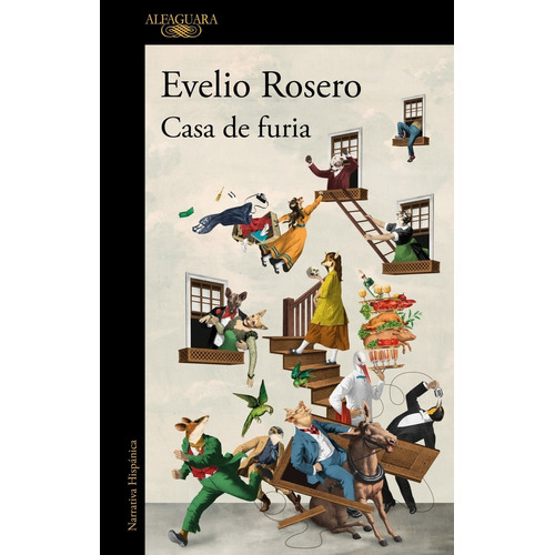 Casa De Furia - Evelio Rosero, De Rosero, Evelio. Editorial Alfaguara, Tapa Blanda En Español