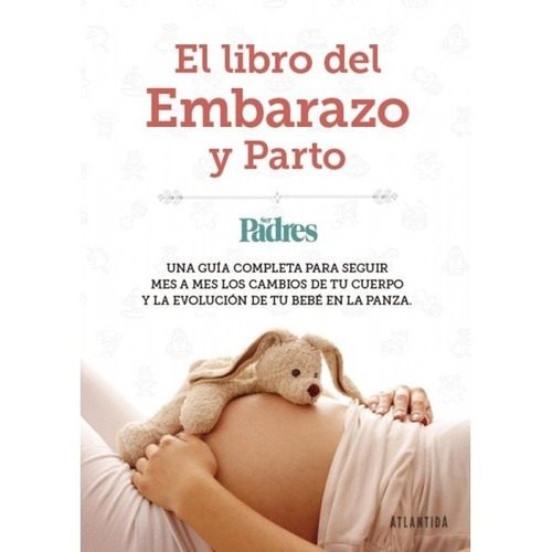 Libro Del Embarazo Y Parto, El - Aa. Vv