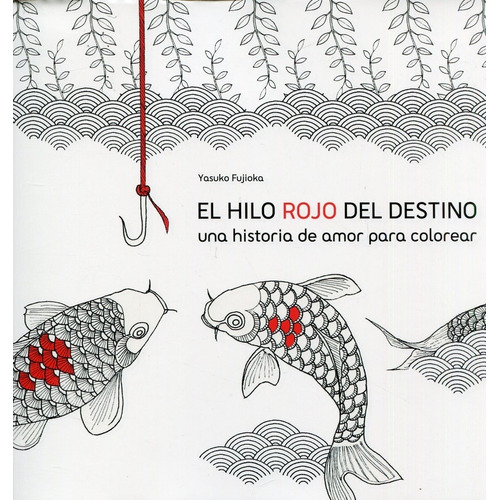 Hilo Rojo Del Destino El - Fujioka Yasuko